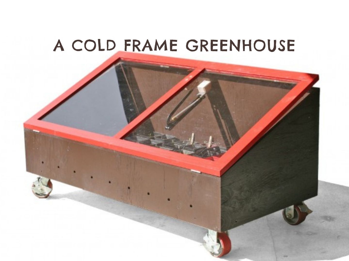 How to Build a Cold Frame Greenhouse GardensAll